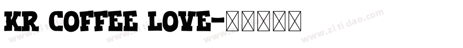 KR Coffee Love字体转换